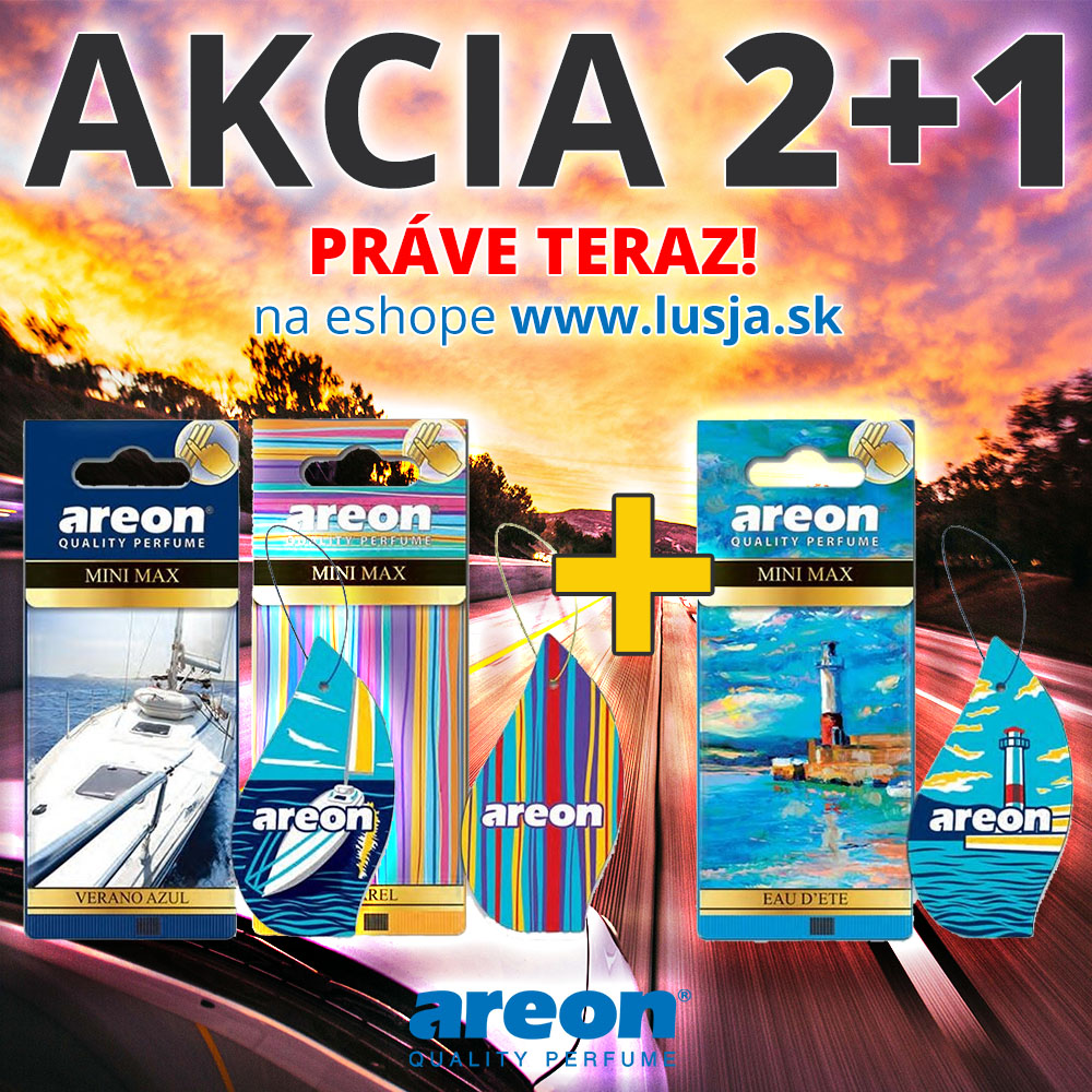 POZOR! Práve sme pre vás aktivovali AKCIU 2+1 na pôsobivé osviežovače Areon Premium a Areon Mini Max!